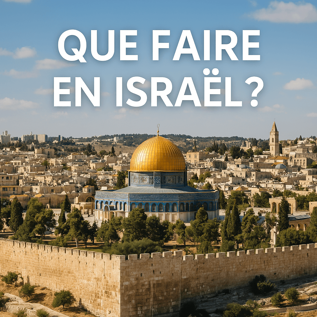 que faire en israel